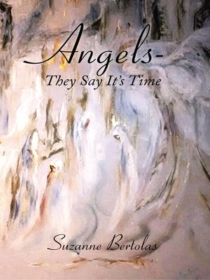 cover image of Angels—They Say It'S Time